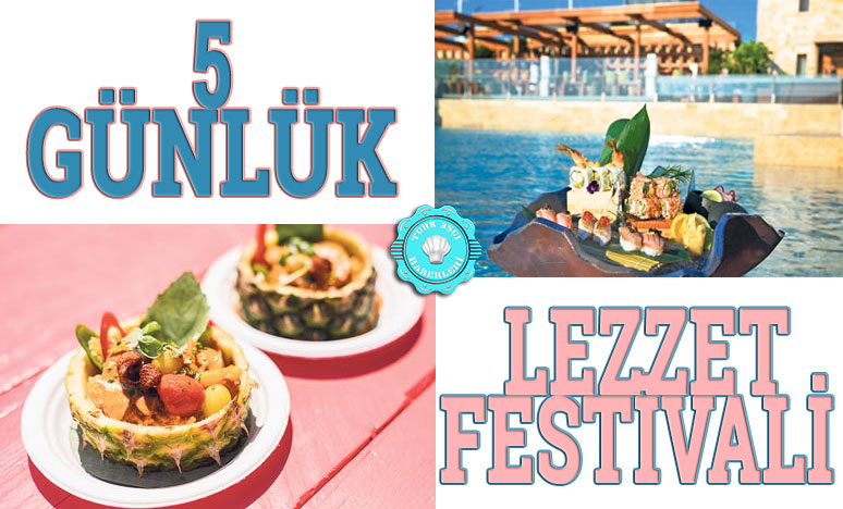 5 Günlük Lezzet Festivali