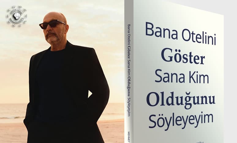 Bana Otelini Göster Sana Kim Olduğunu Söyleyeyim