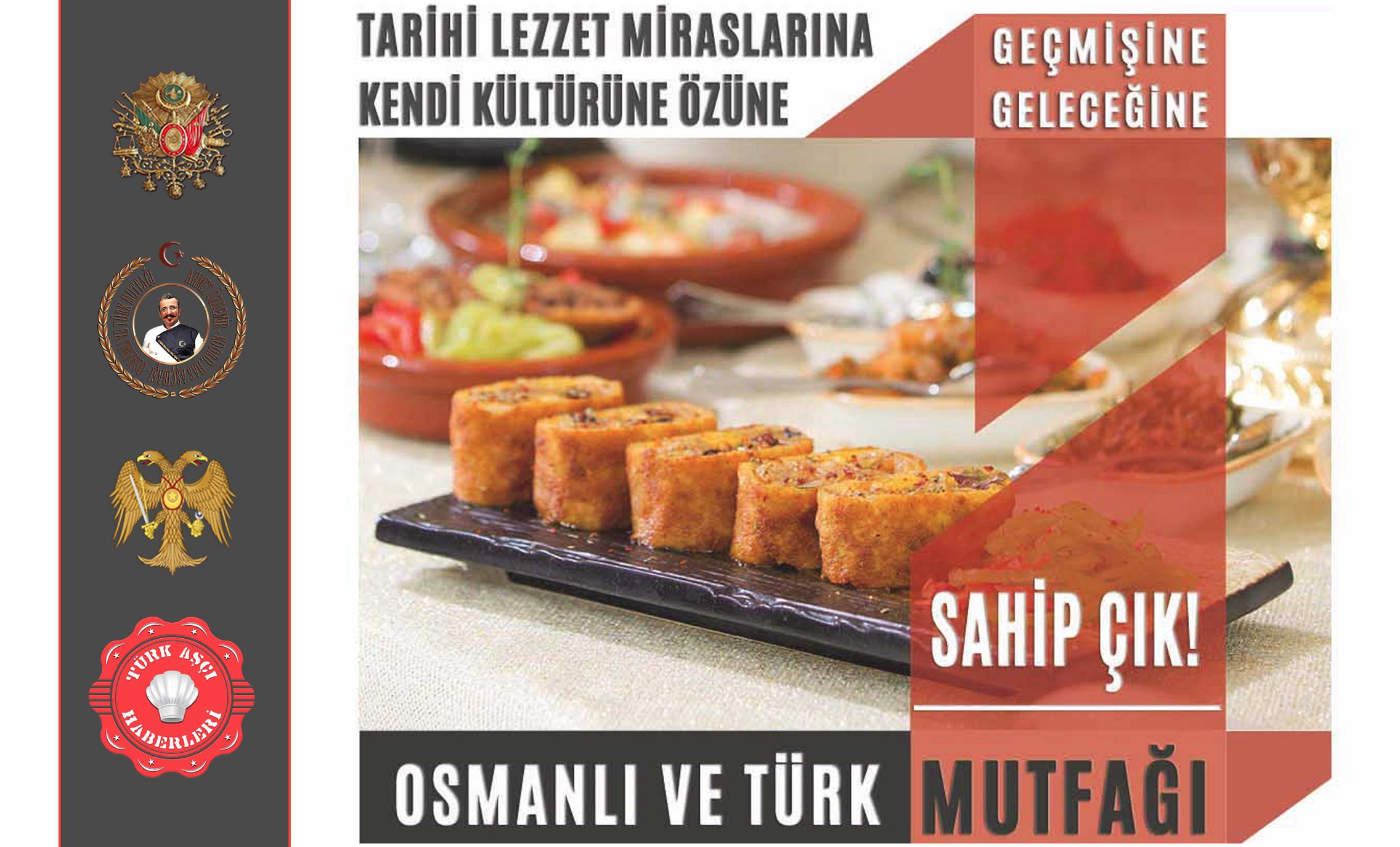 Gerçek “Füzyon” Mutfağının Has'ı Osmanlı ve Türk Mutfağı‘dır