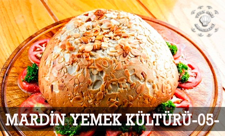 Mardin Yemek Kültürü -05-