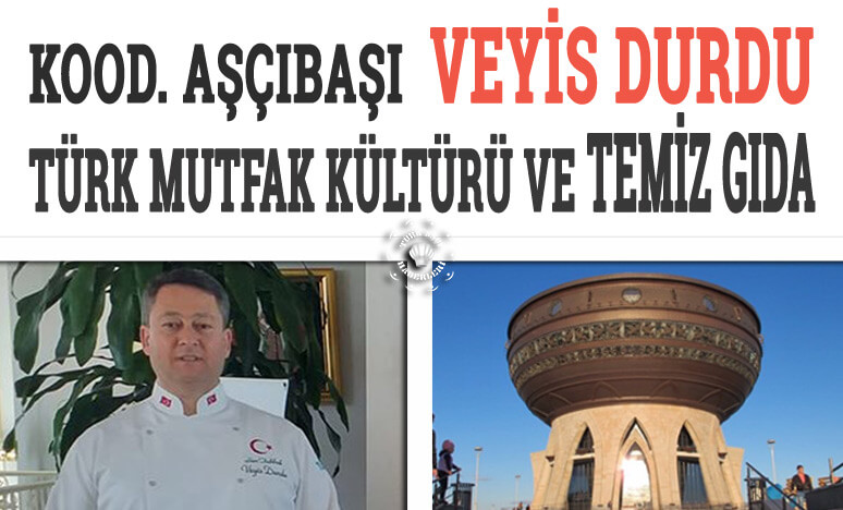 Türk Mutfak Kültürü Ve Temiz Gıda Nedir?